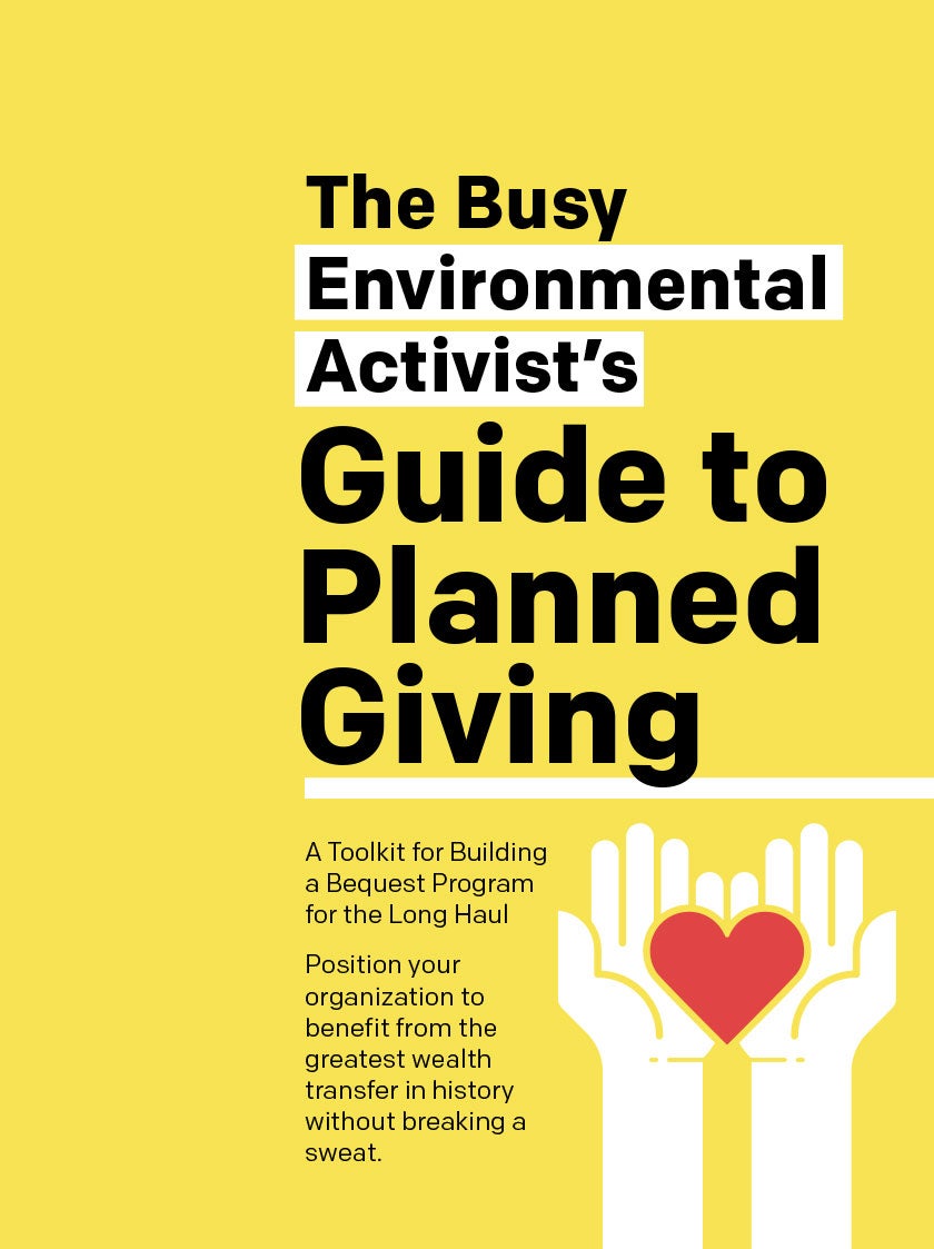 Cover to the guide: The Busy Environmental Activist’s Guide to Planned Giving.