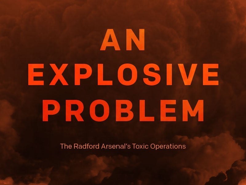Cover image of the report, 'An Explosive Problem: The Radford Arsenal’s Toxic Operations.